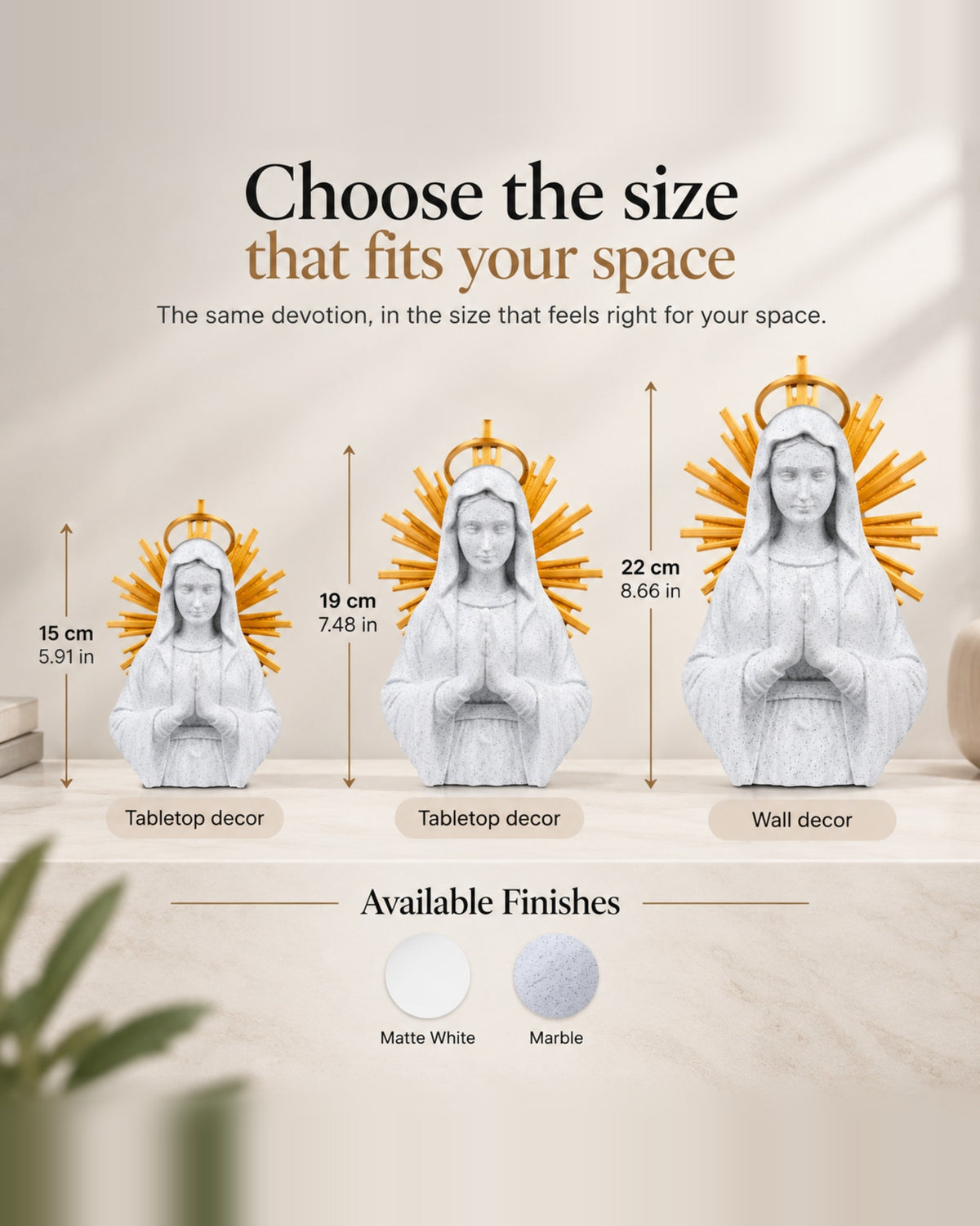 Our Lady size and finish guide